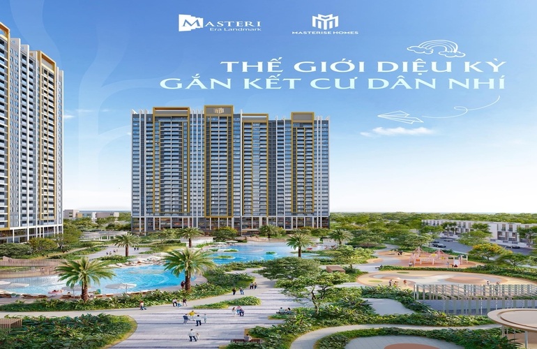 MASTERI ERA LANDMARK - THẾ GIỚI DIỆU KỲ GẮN KẾT CƯ DÂN NHÍ